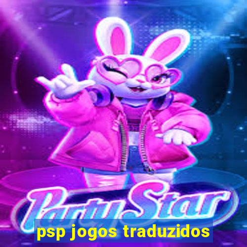 psp jogos traduzidos